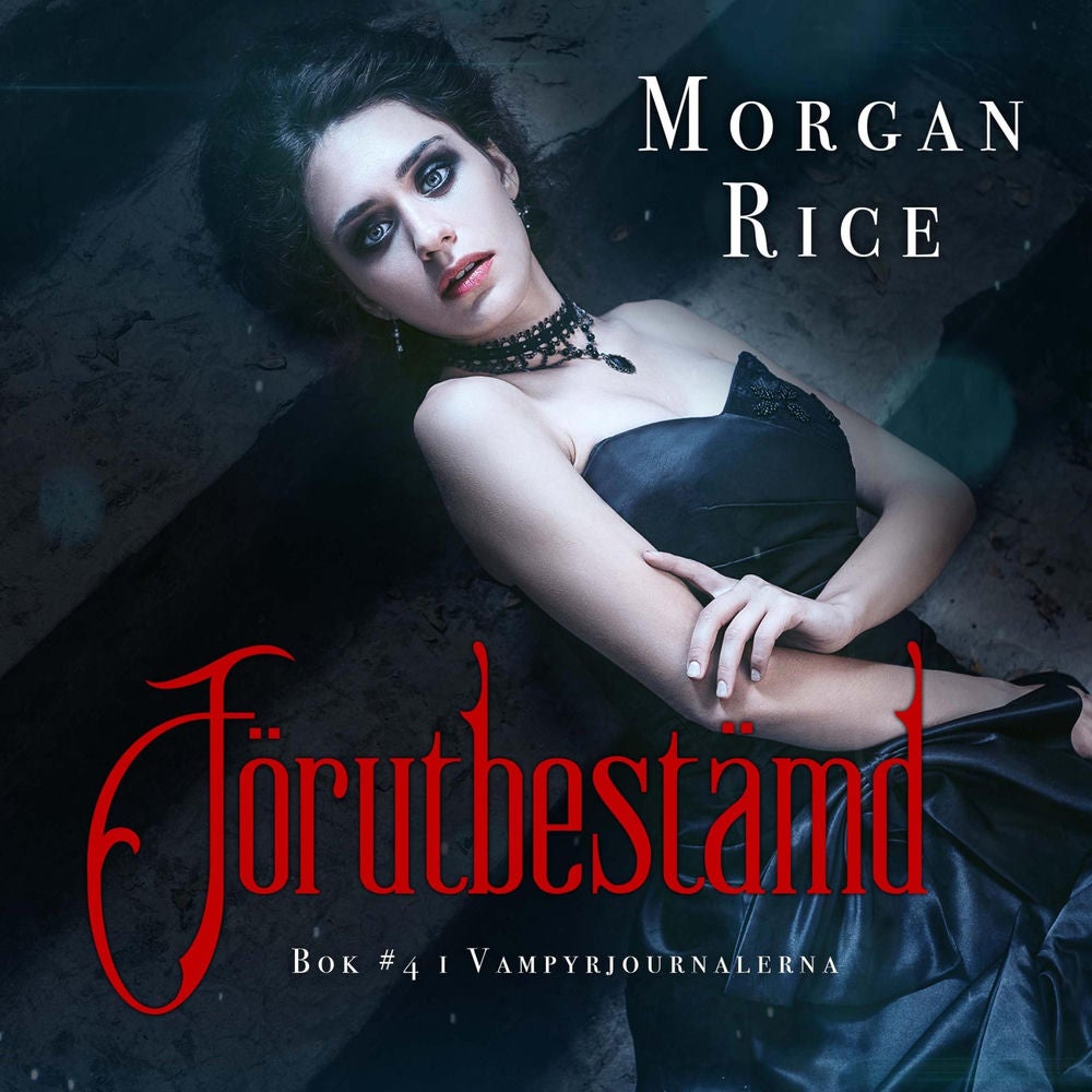 Förutbestämd (Bok #4 i Vampyrjournalerna)