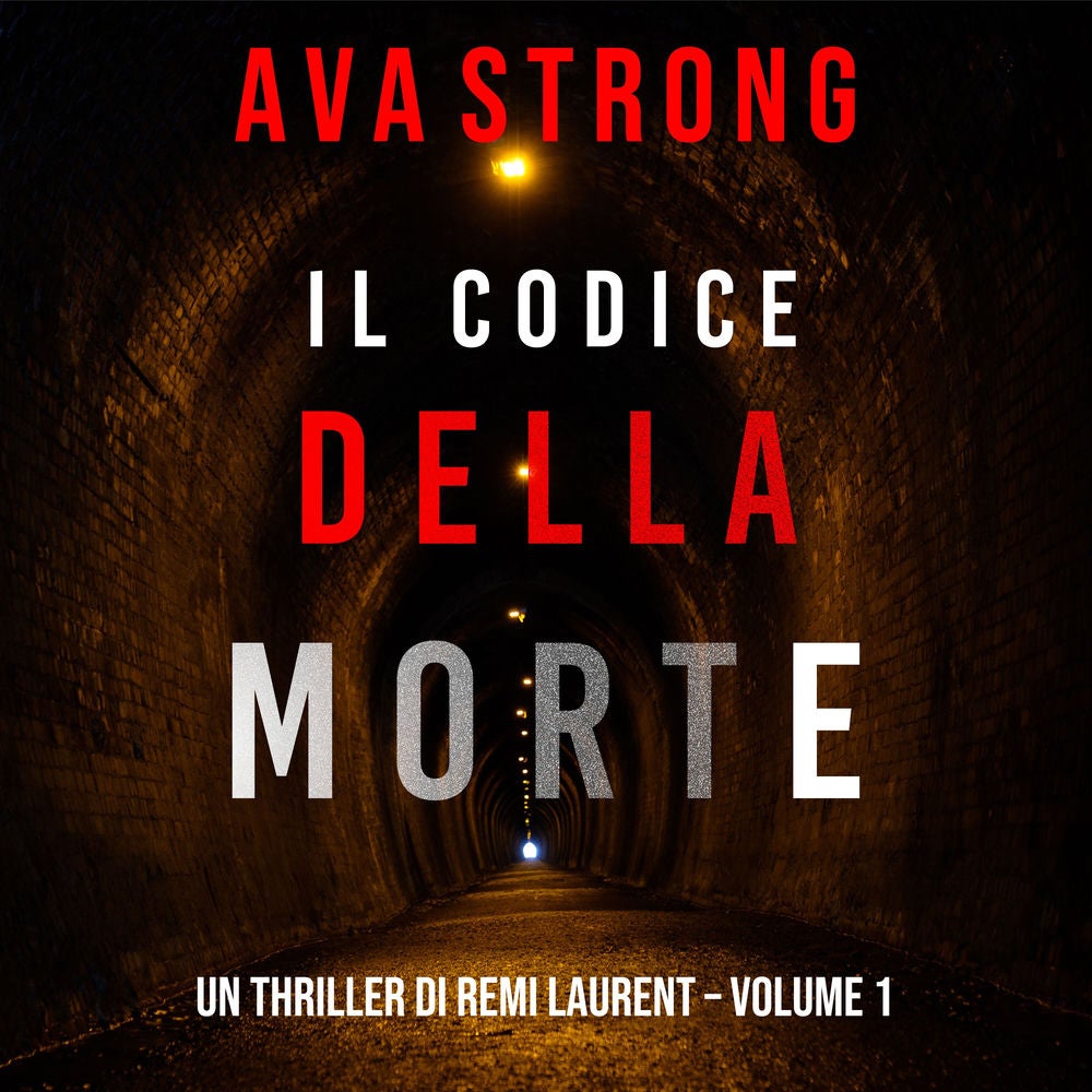 Il Codice della Morte (Un Thriller di Remi Laurent – Volume 1)