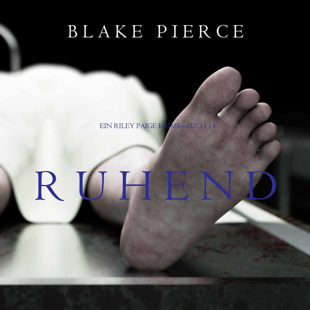 Ruhend (Ein Riley Paige Krimi—Buch 14)