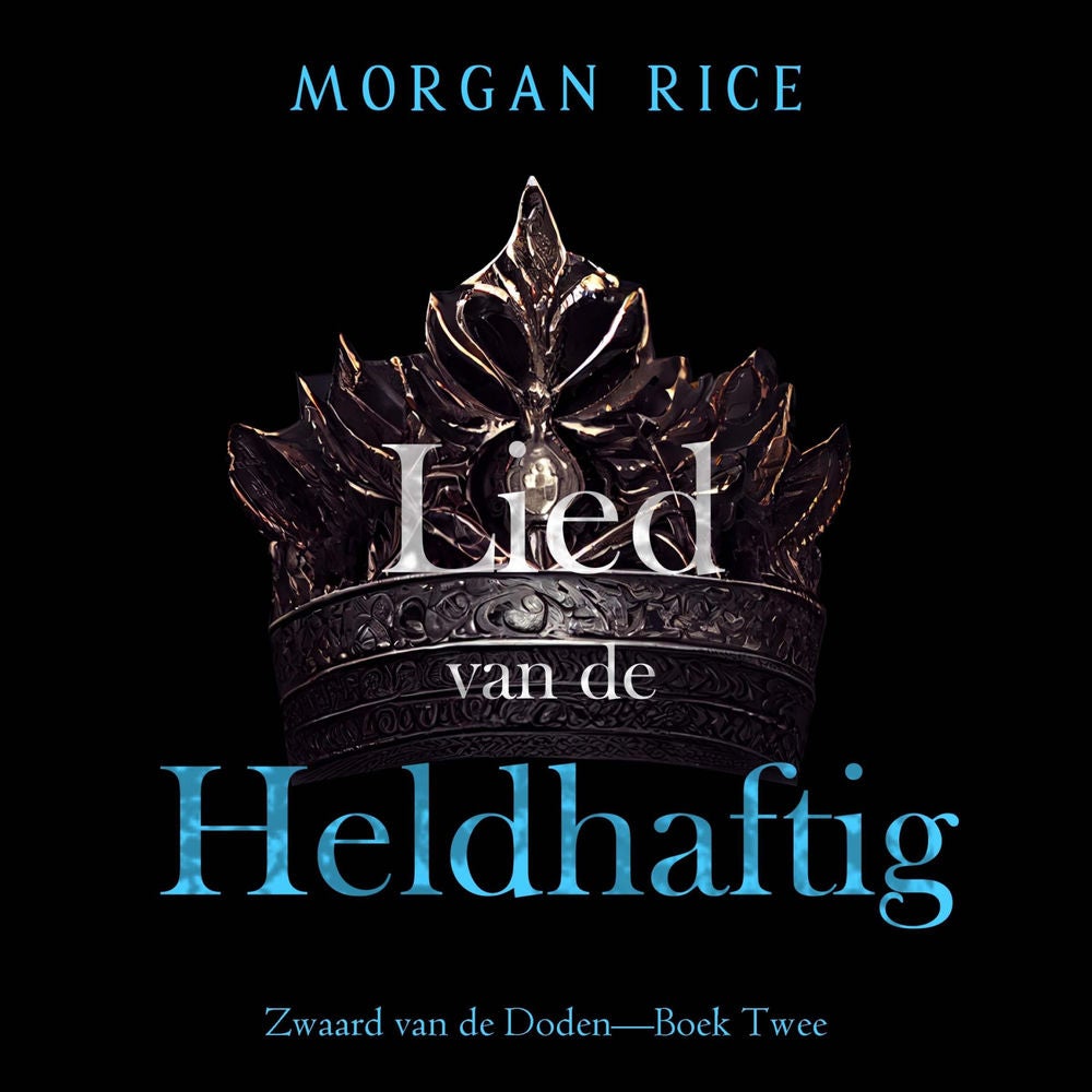 Lied van de Heldhaftige (Zwaard van de Doden—Boek Twee)