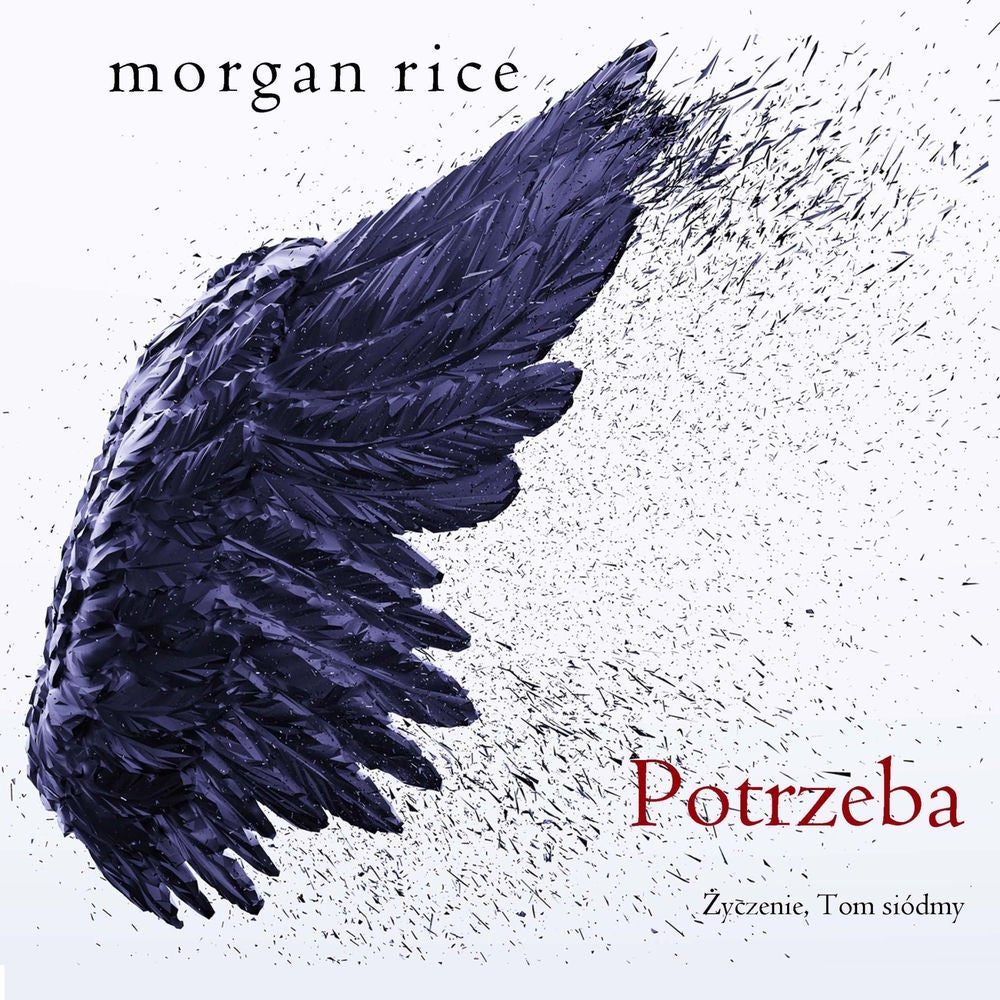 Potrzeba (Życzenie, Tom siódmy)