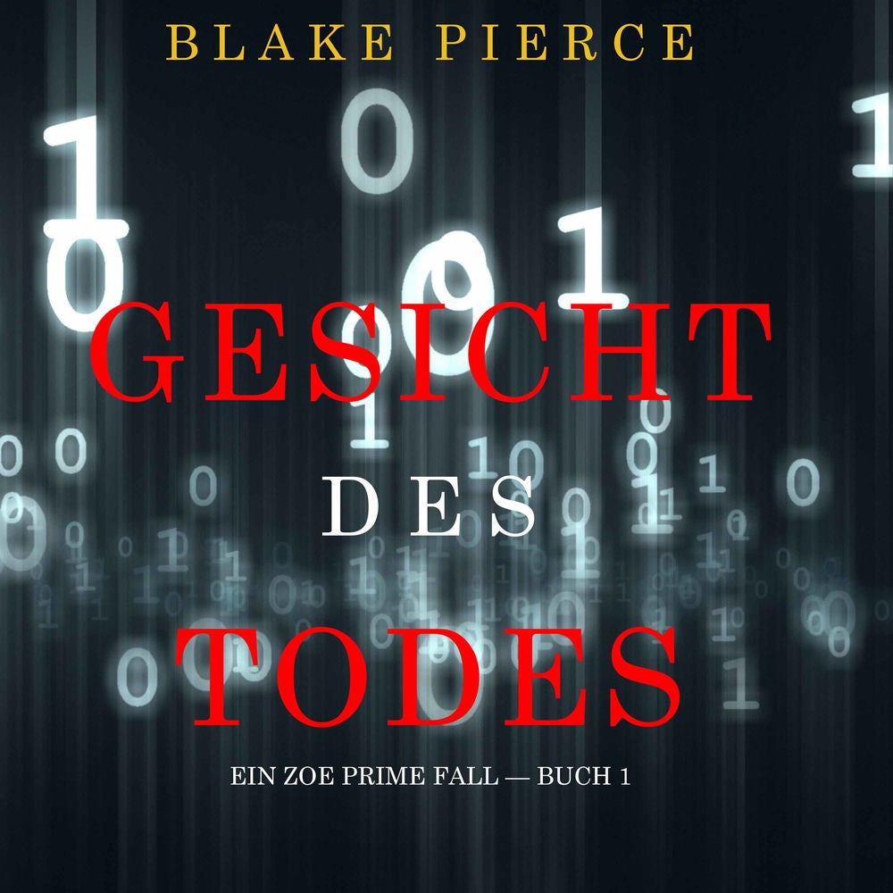 Gesicht des Todes (Ein Zoe Prime Fall — Buch 1)