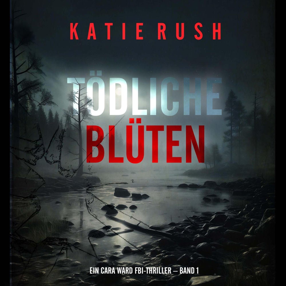 Tödliche Blüten (Ein Cara Ward FBI-Thriller – Band 1)