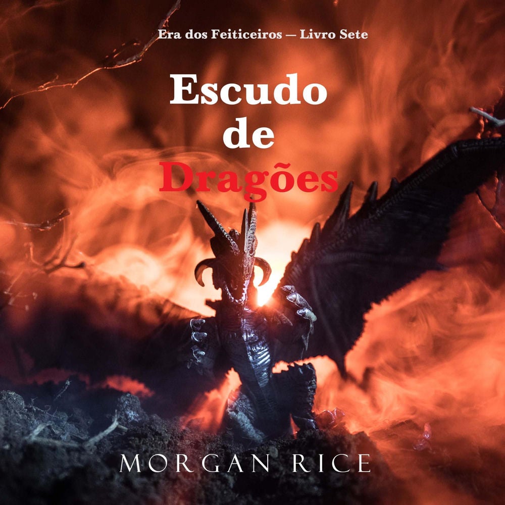 Escudo de Dragões (Era dos Feiticeiros — Livro Sete)