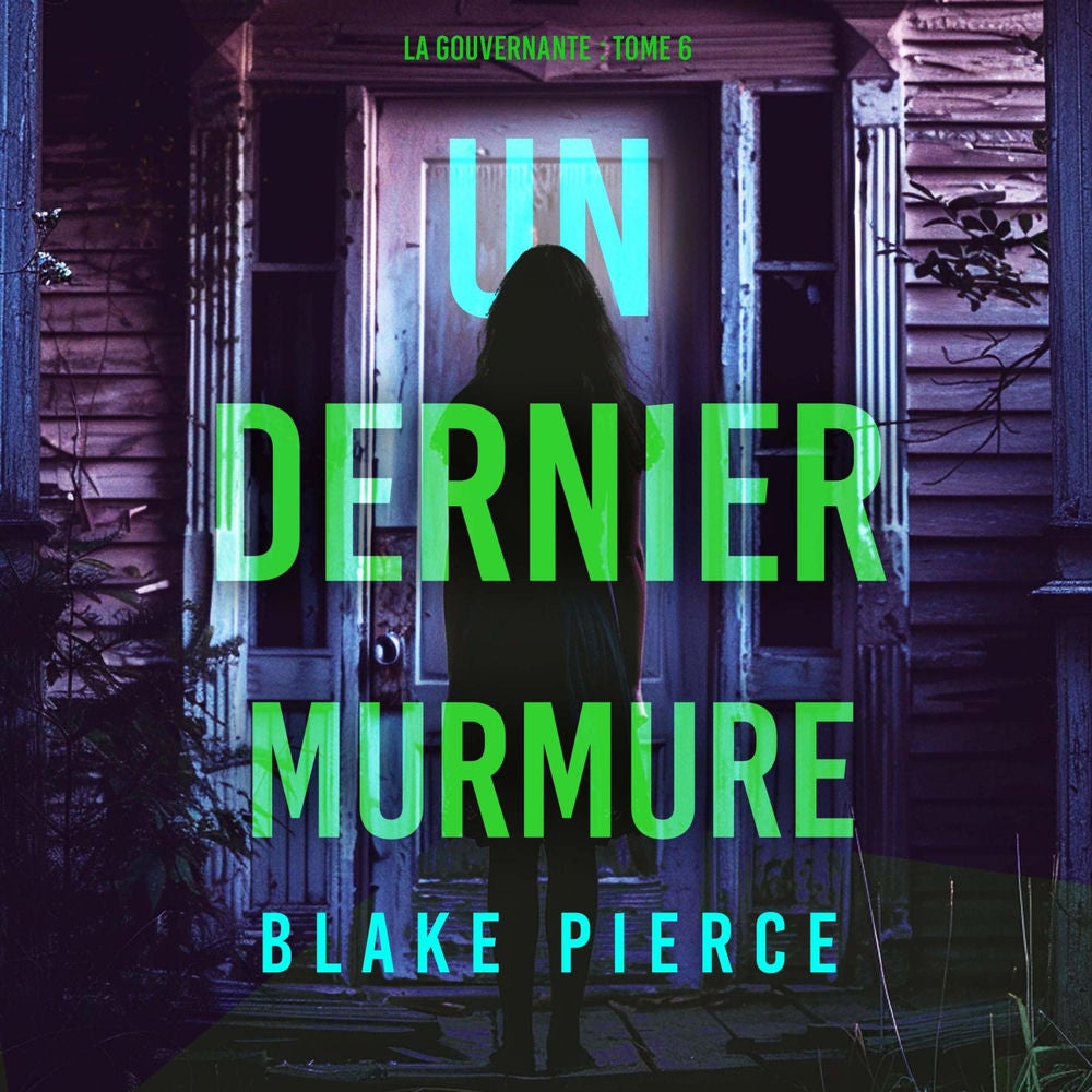 Un dernier murmure (La gouvernante : tome 6)