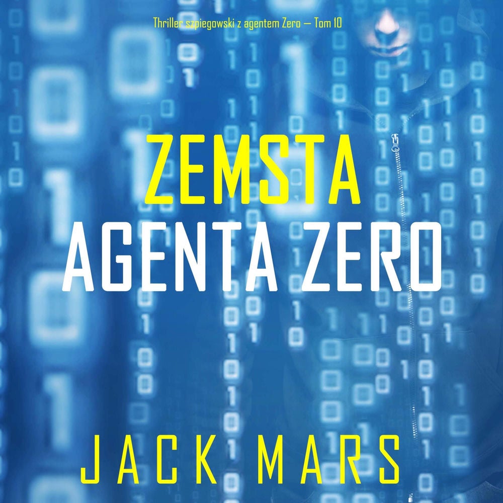 Zemsta agenta Zero (Thriller szpiegowski z agentem Zero — Tom 10)