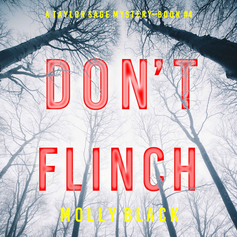 Don't Flinch (A Taylor Sage FBI Suspense Thriller—Book 4)