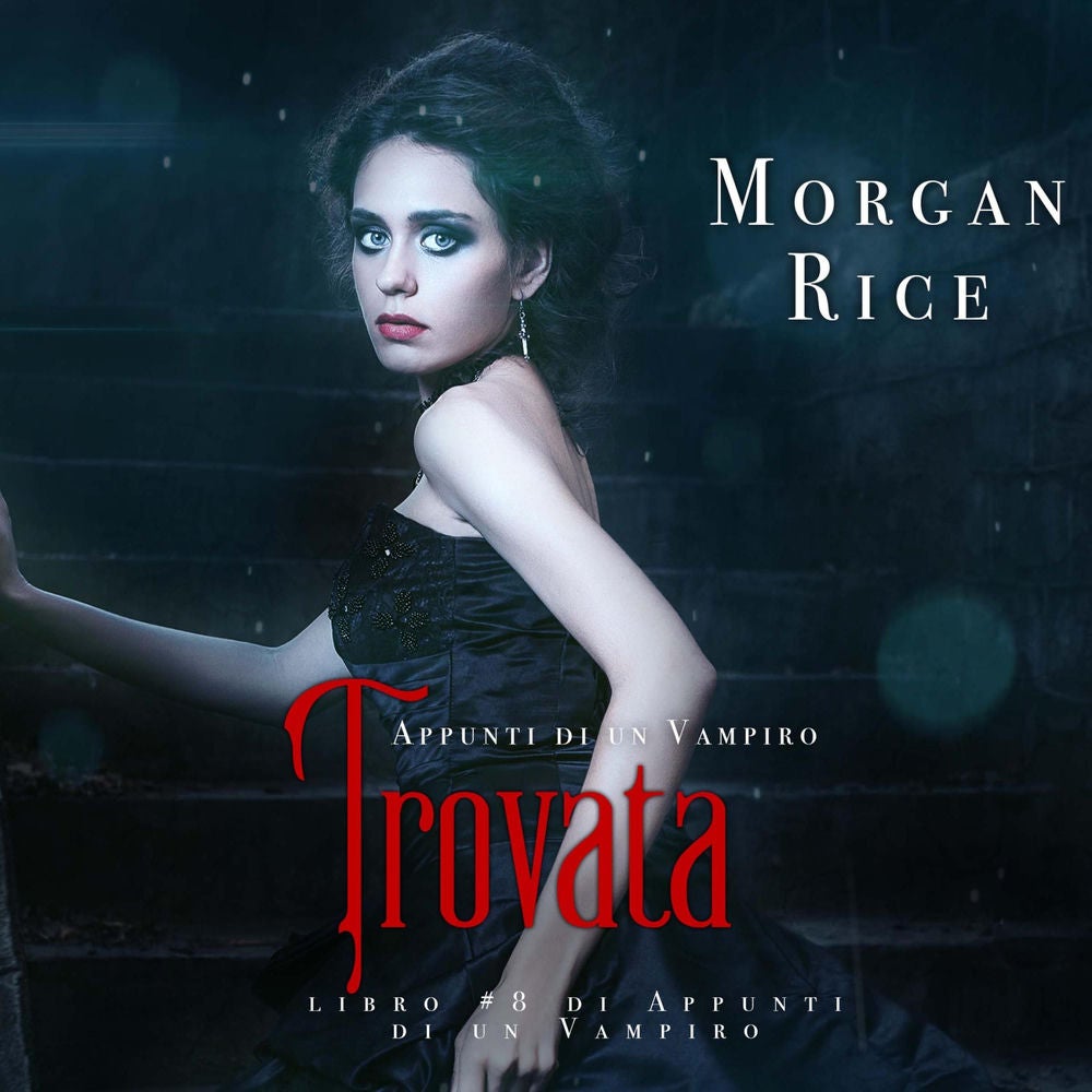 Trovata (Libro #8 In Appunti Di Un Vampiro)