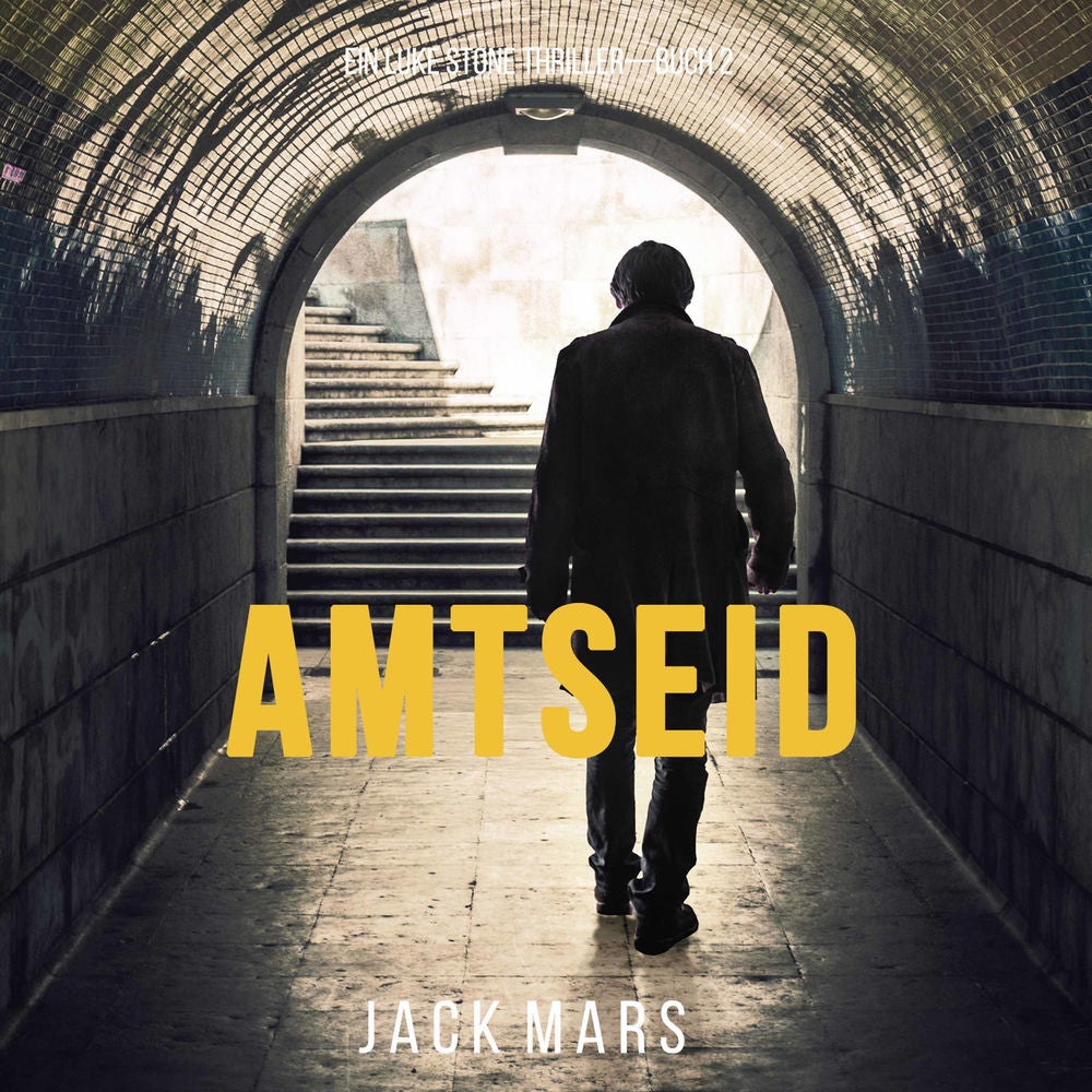 Amtseid (Ein Luke Stone Thriller – Buch #2)