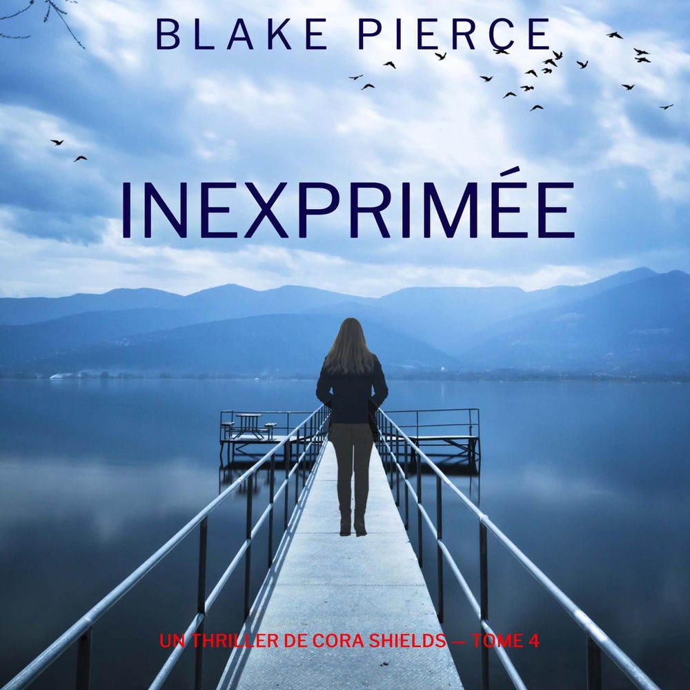 Inexprimée (Un thriller de Cora Shields — tome 4)