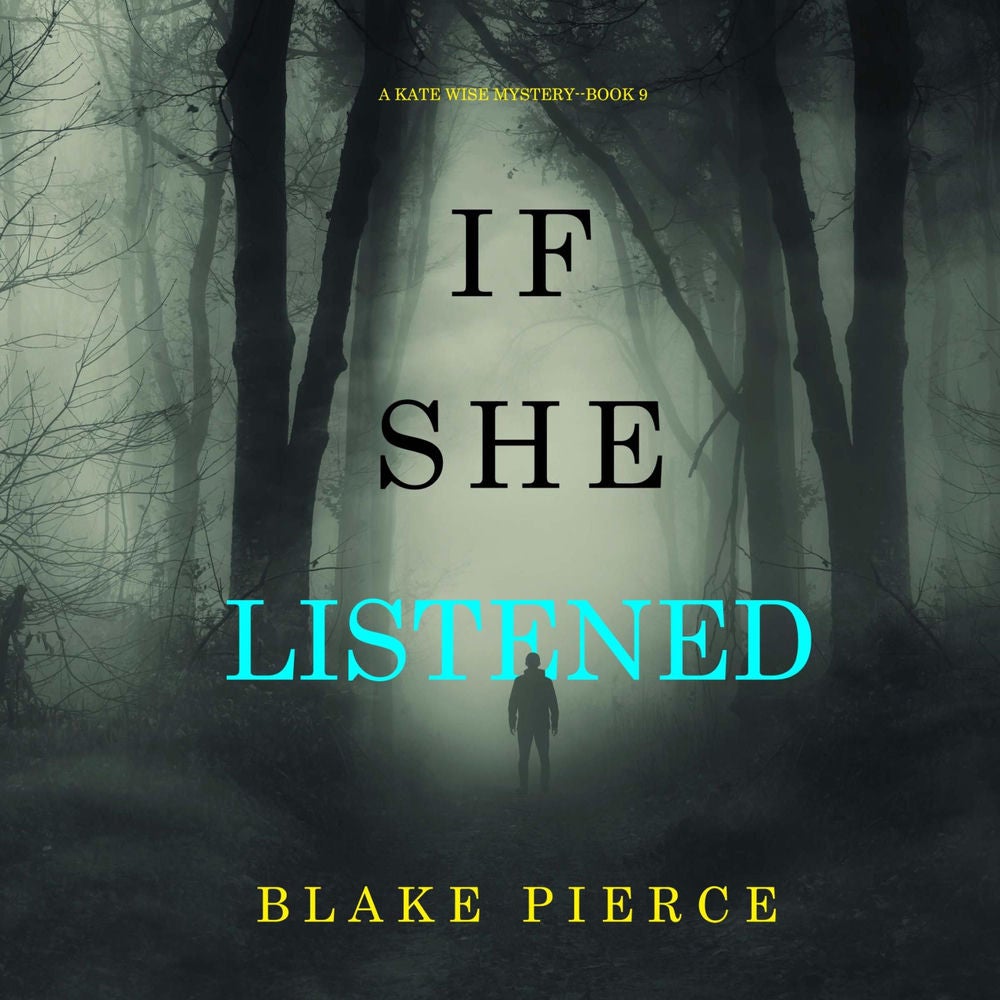 If She Listened (A Kate Wise Mystery—Book 9)