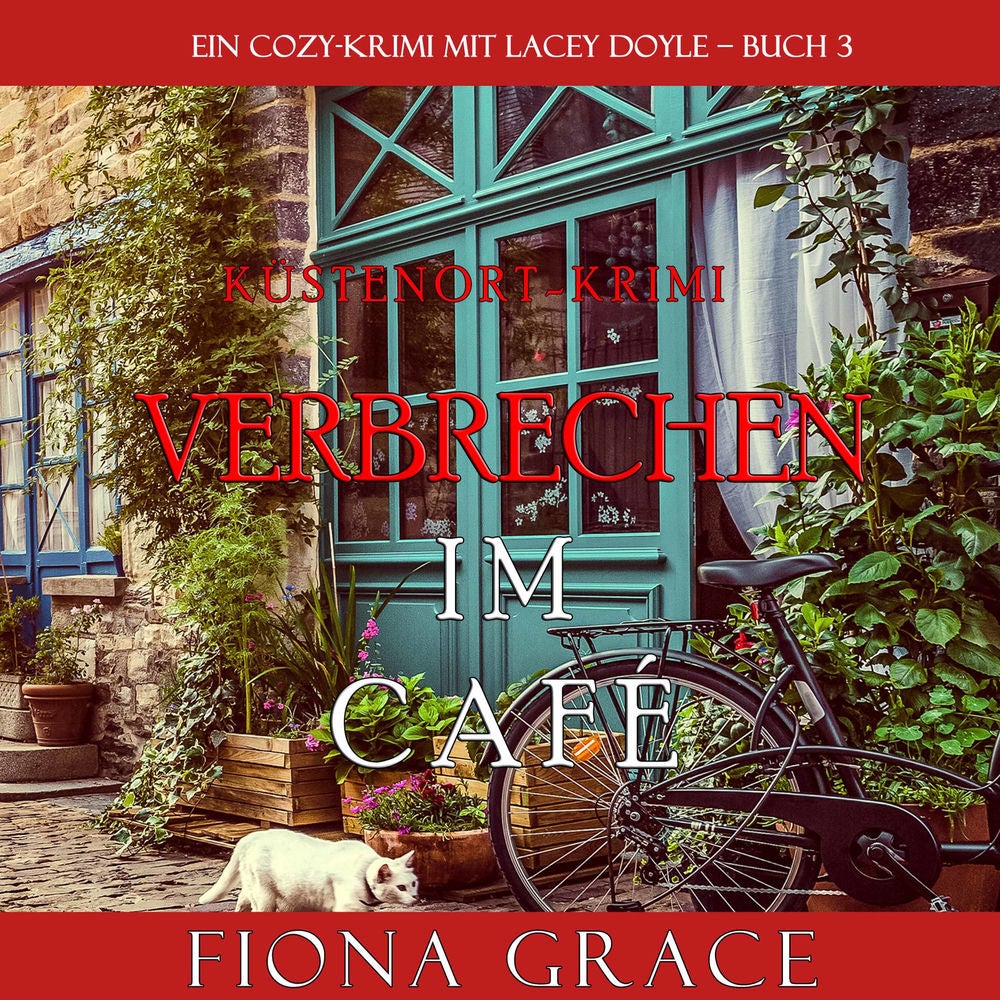 Verbrechen im Café (Ein Cozy-Krimi mit Lacey Doyle – Buch 3)