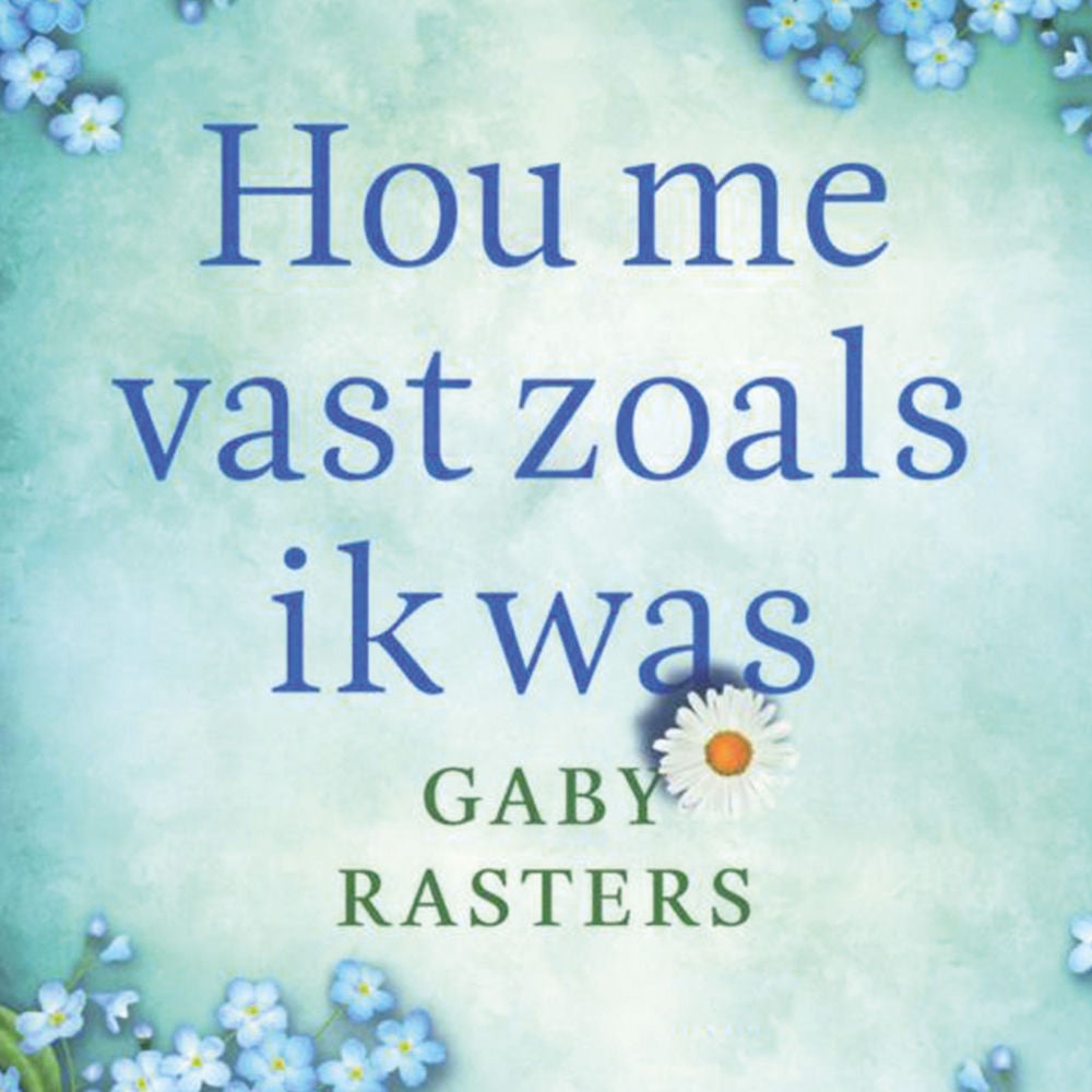 Hou me vast zoals ik was