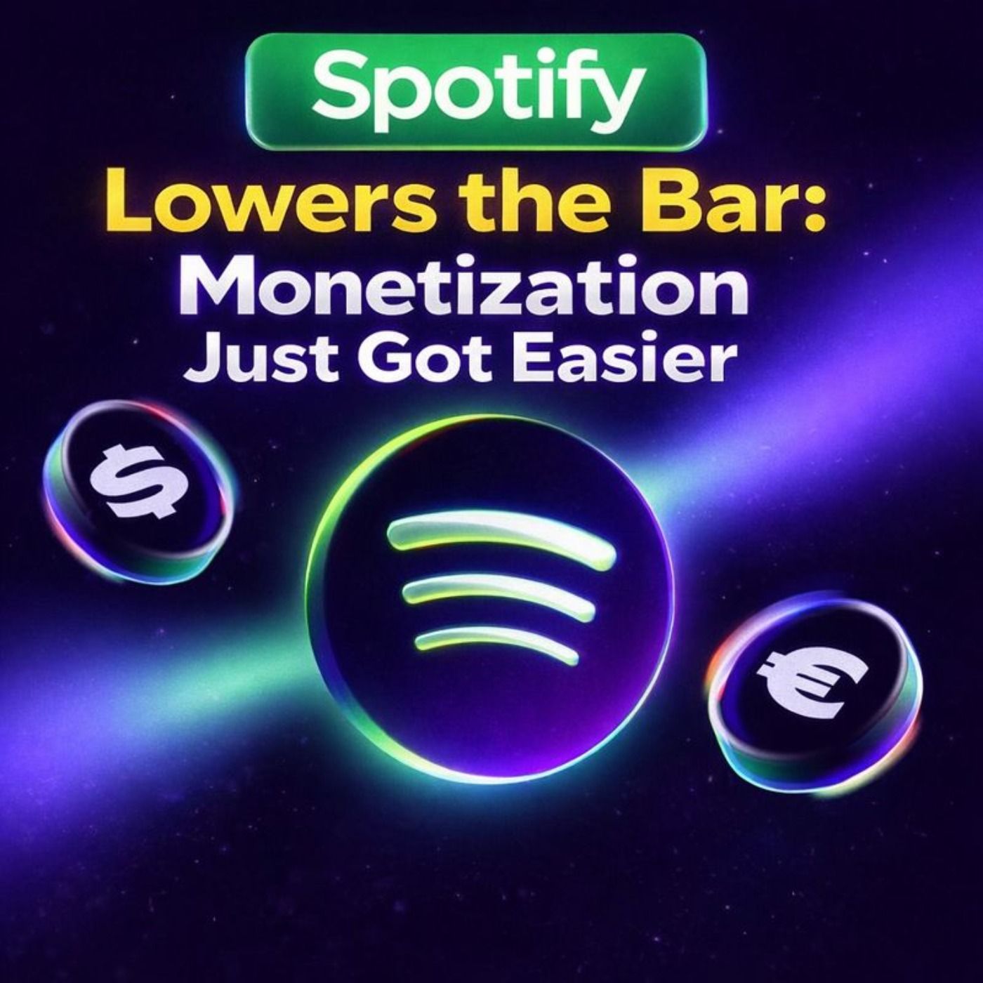 Spotify Lowers the Bar: Monetization Just Got Easier
