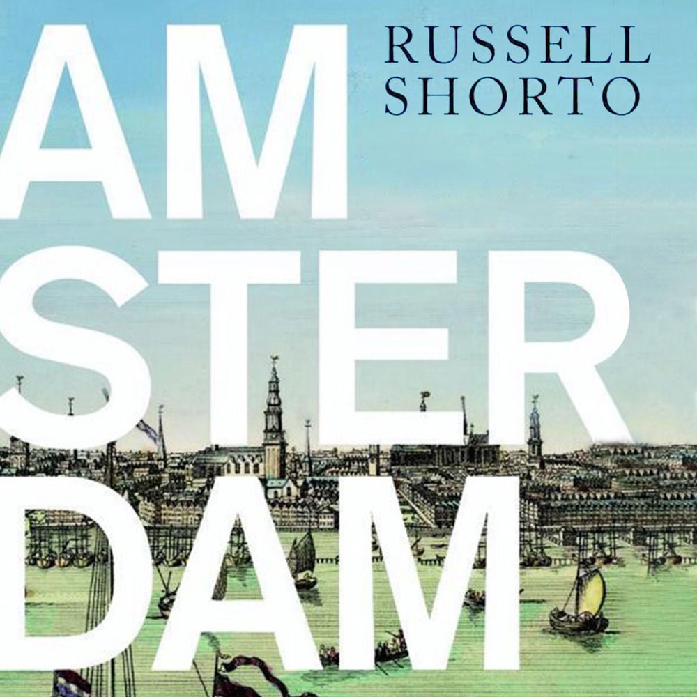 Amsterdam, geschiedenis van de meest vrijzinnige stad ter wereld
