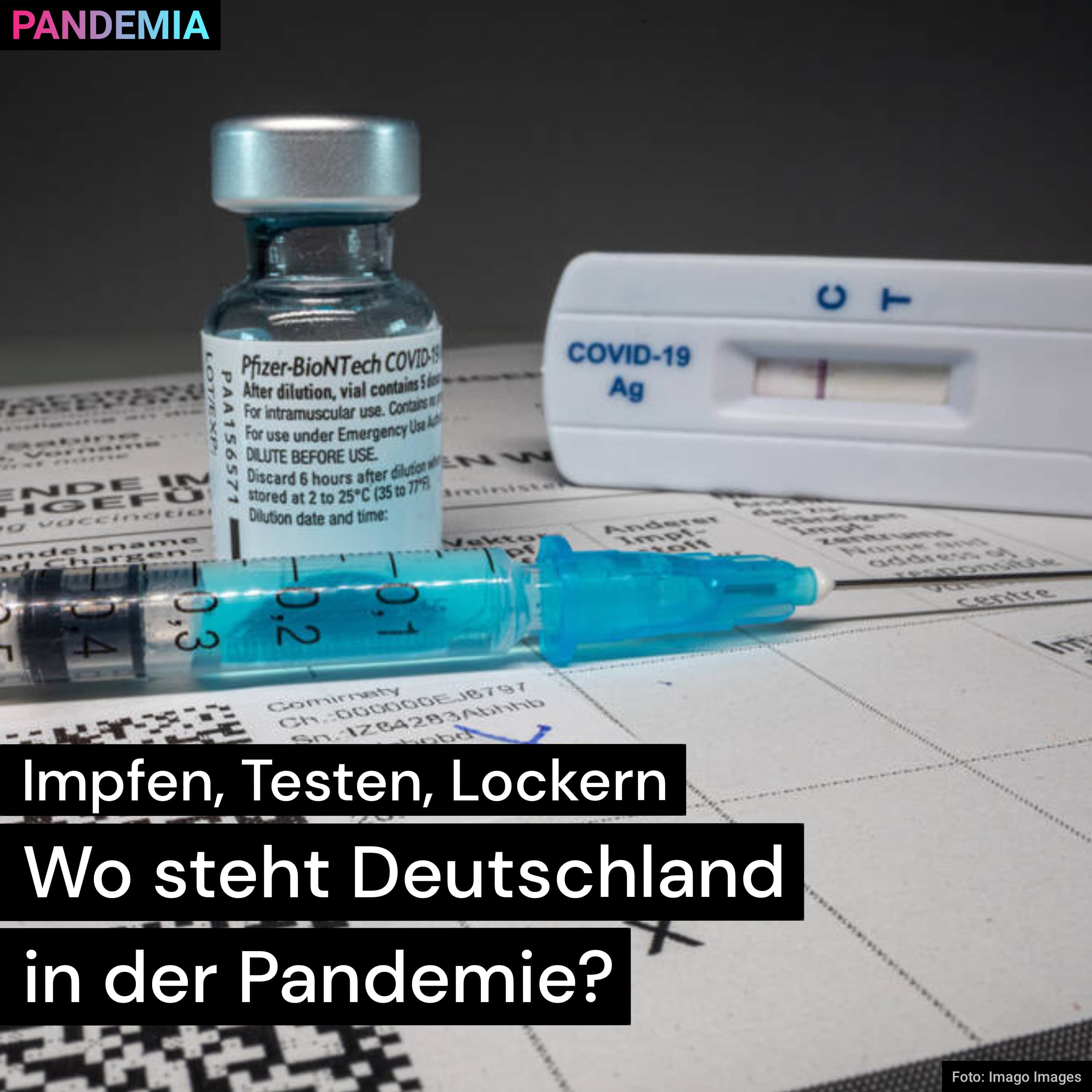 Impfen, Testen, Lockern | Wo steht Deutschland in der Pandemie?