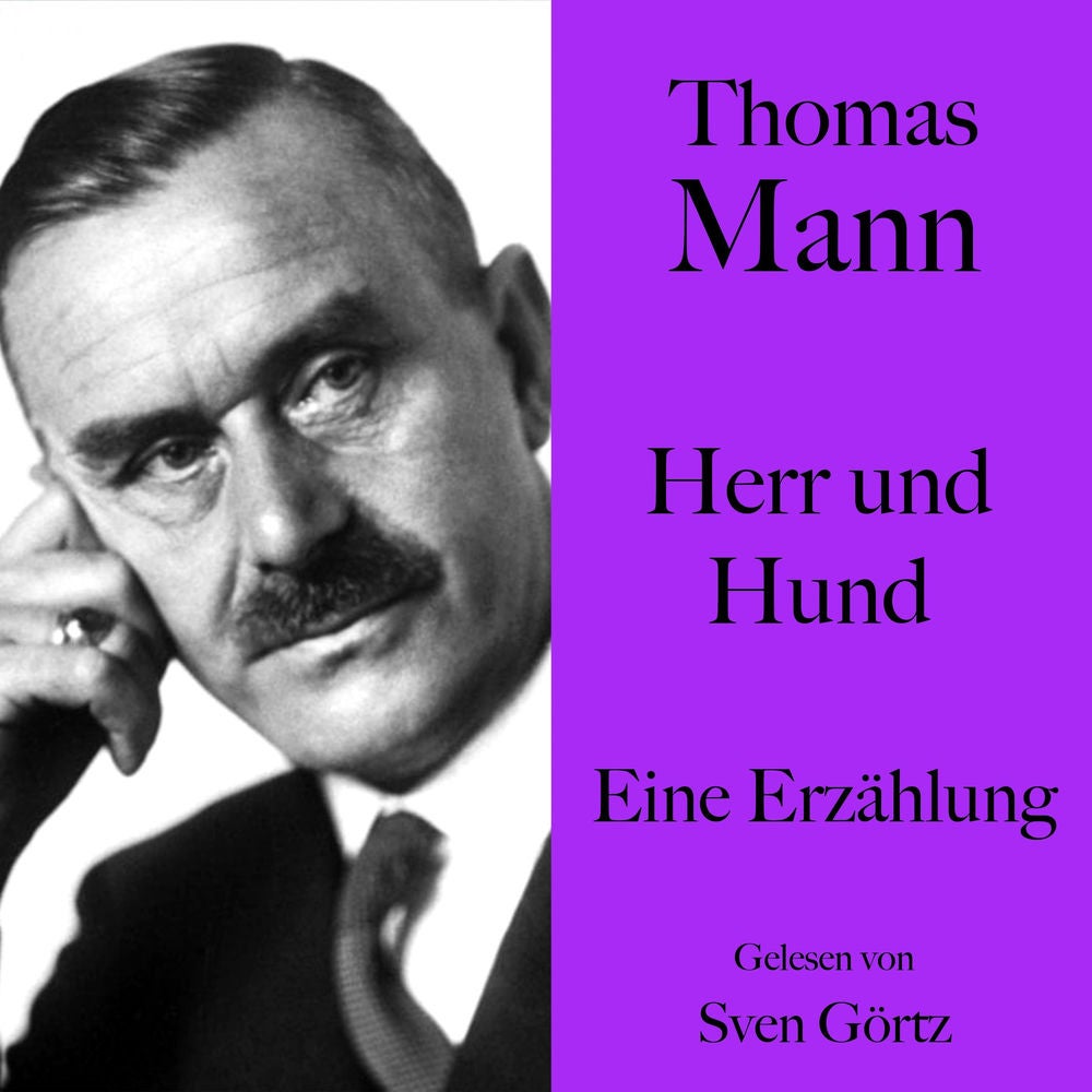 Thomas Mann: Herr und Hund