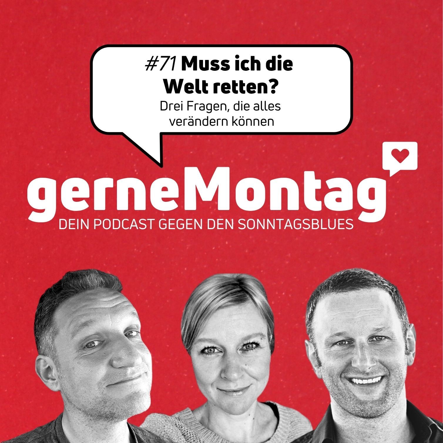 #71 Muss ich die Welt retten?