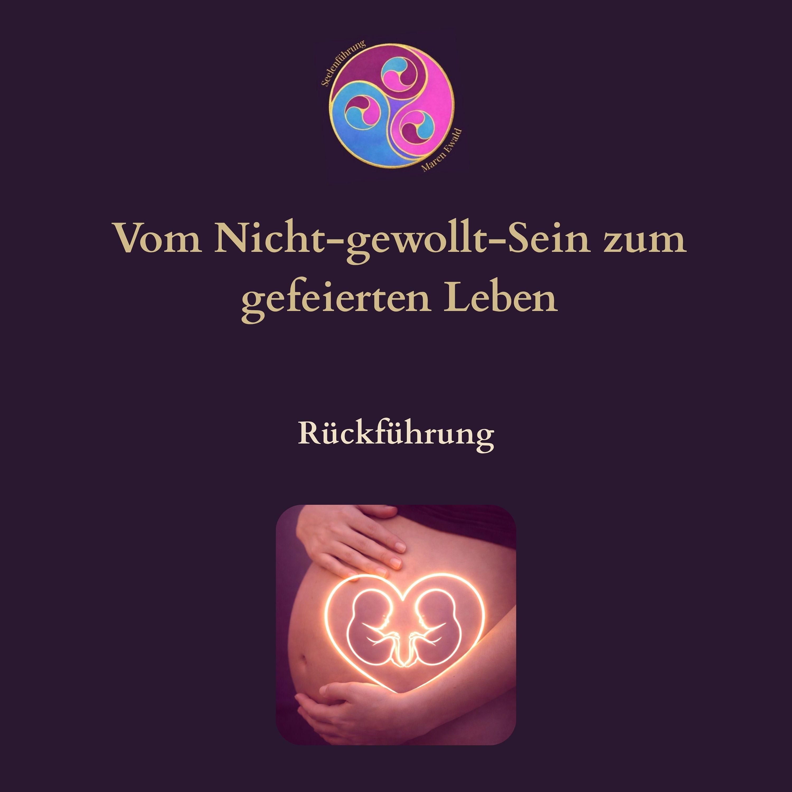 Rückführung: Vom Nicht-gewollt-Sein zum gefeierten Leben