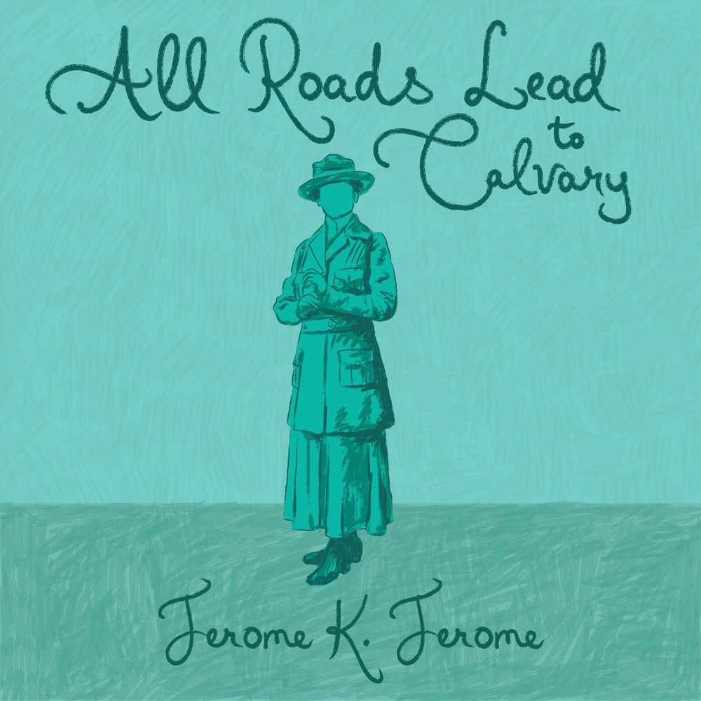 All Roads Lead to Calvary