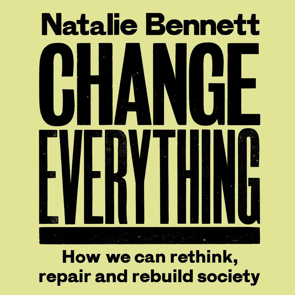 Change Everything - How We Can Rethink, Repair and Rebuild Society (2nd ed)