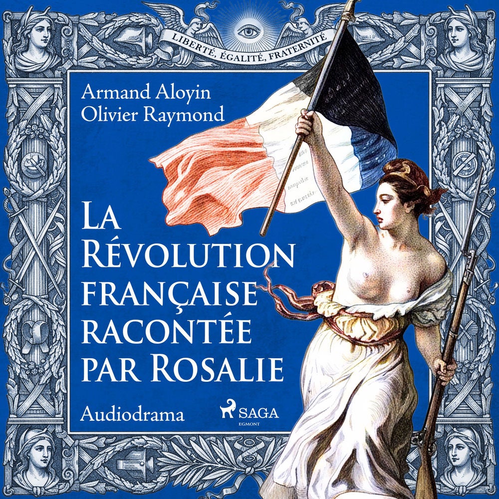 La Révolution française racontée par Rosalie