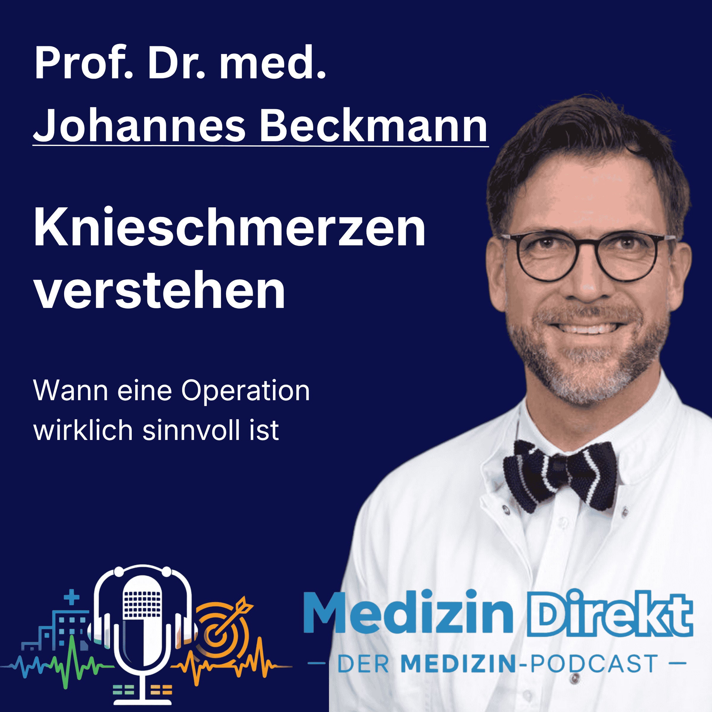 Kniearthrose verstehen: Wann ist eine Knieprothese wirklich sinnvoll? mit Prof. Dr. Johannes Beckmann