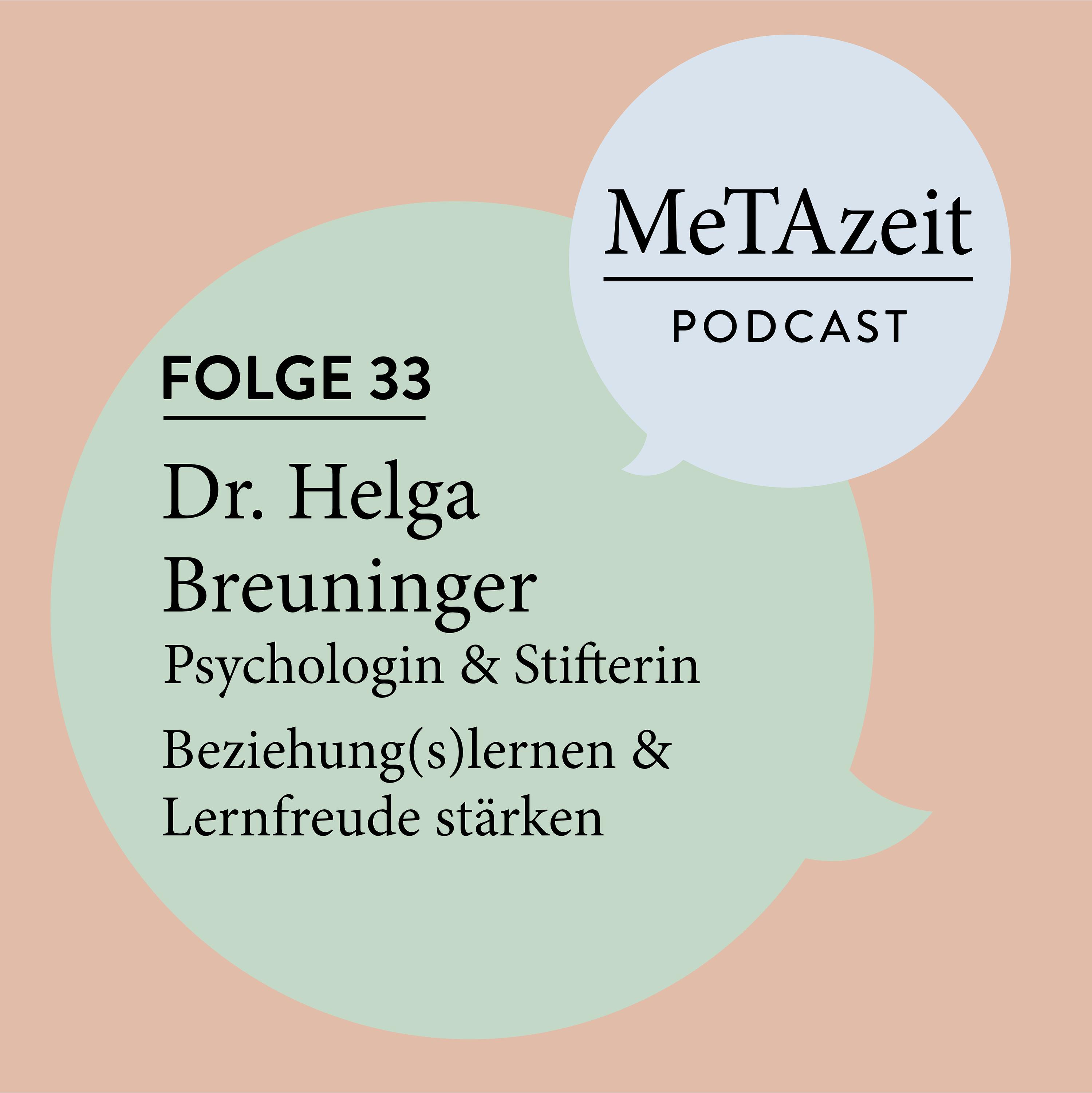 Folge 33 - Dr. Helga Breuninger | Psychologin & Stifterin