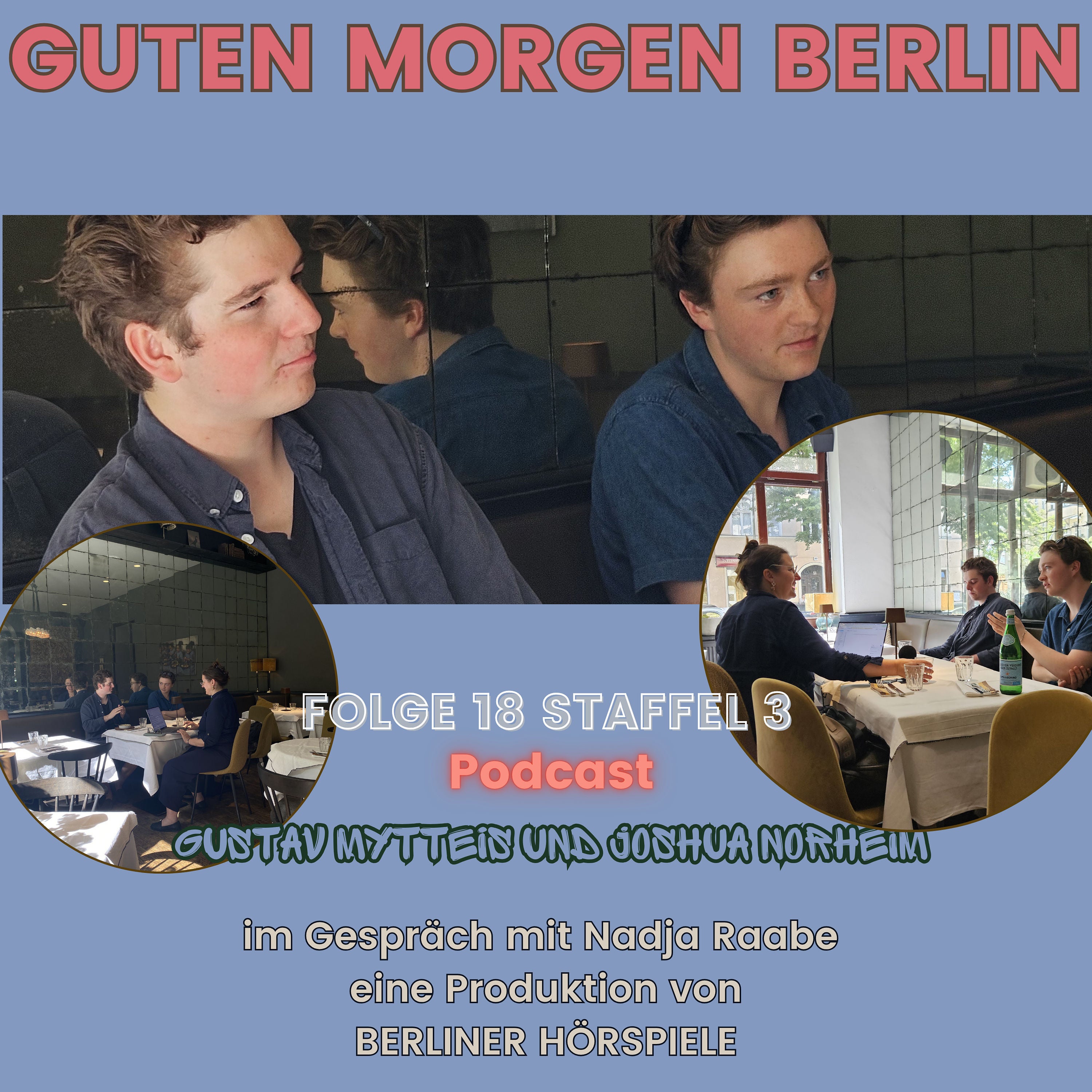 Gustav Mytteis und Joshua Norheim zu Gast bei Guten Morgen Berlin - Der Podcast