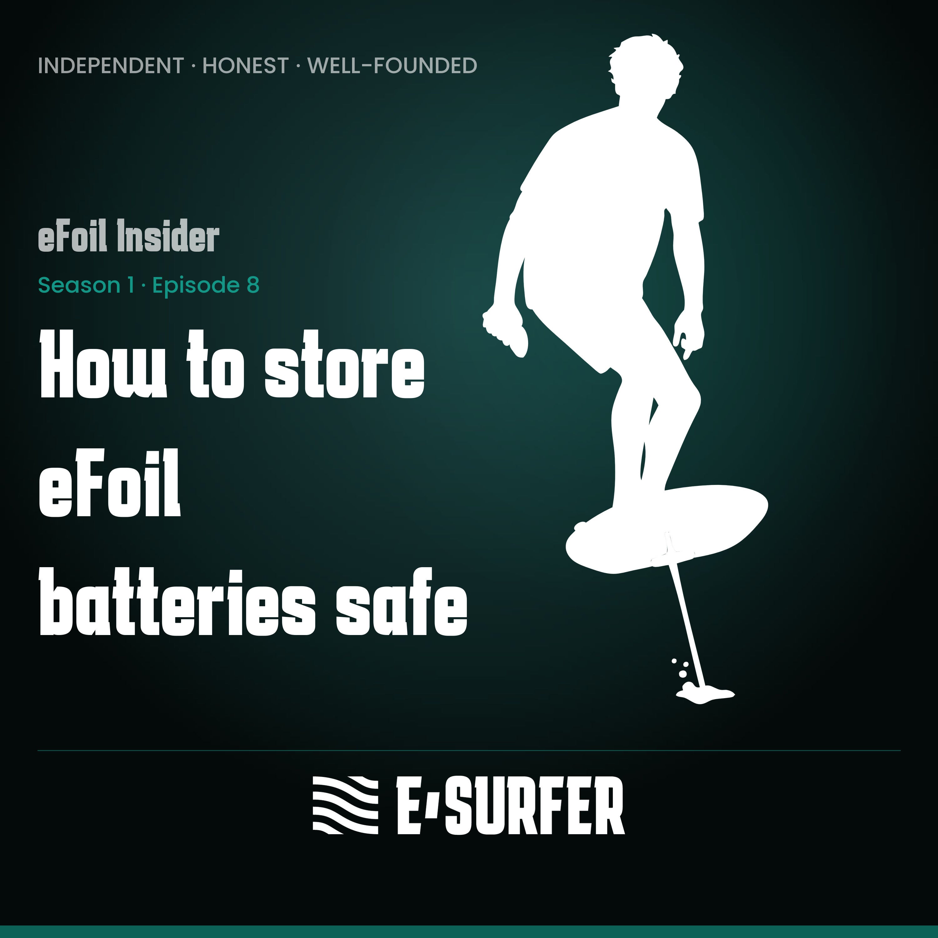How to store eFoil batteries safe