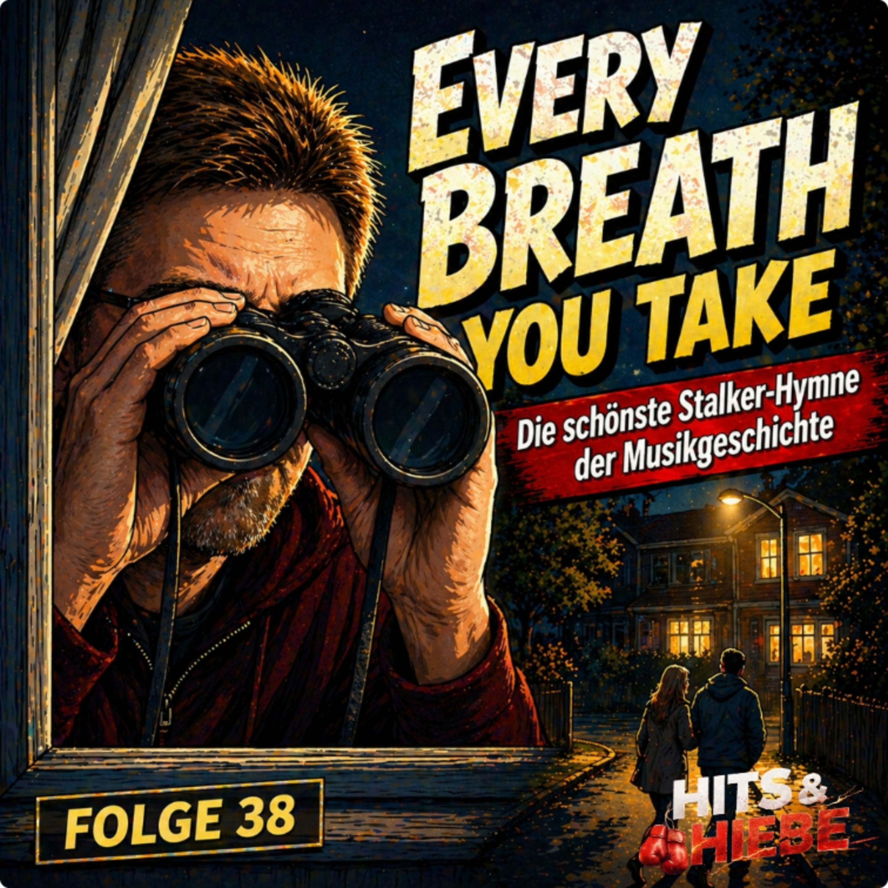 Every Breath You Take – Die schönste Stalker-Hymne der Musikgeschichte #038