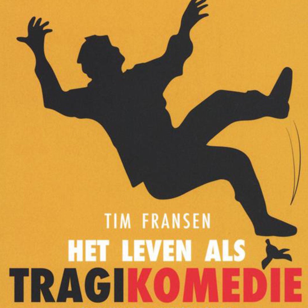 Het leven als tragikomedie