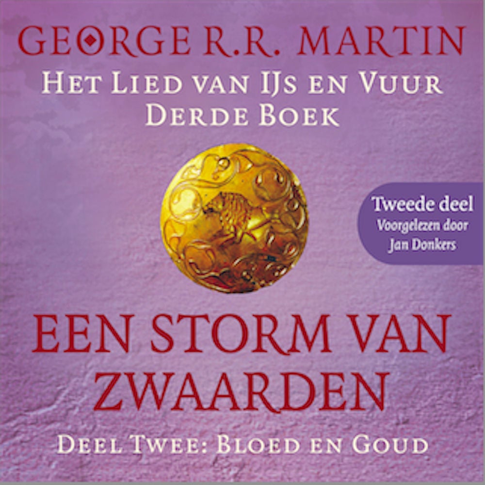 Een storm van zwaarden 2: Bloed en goud - Tweede deel