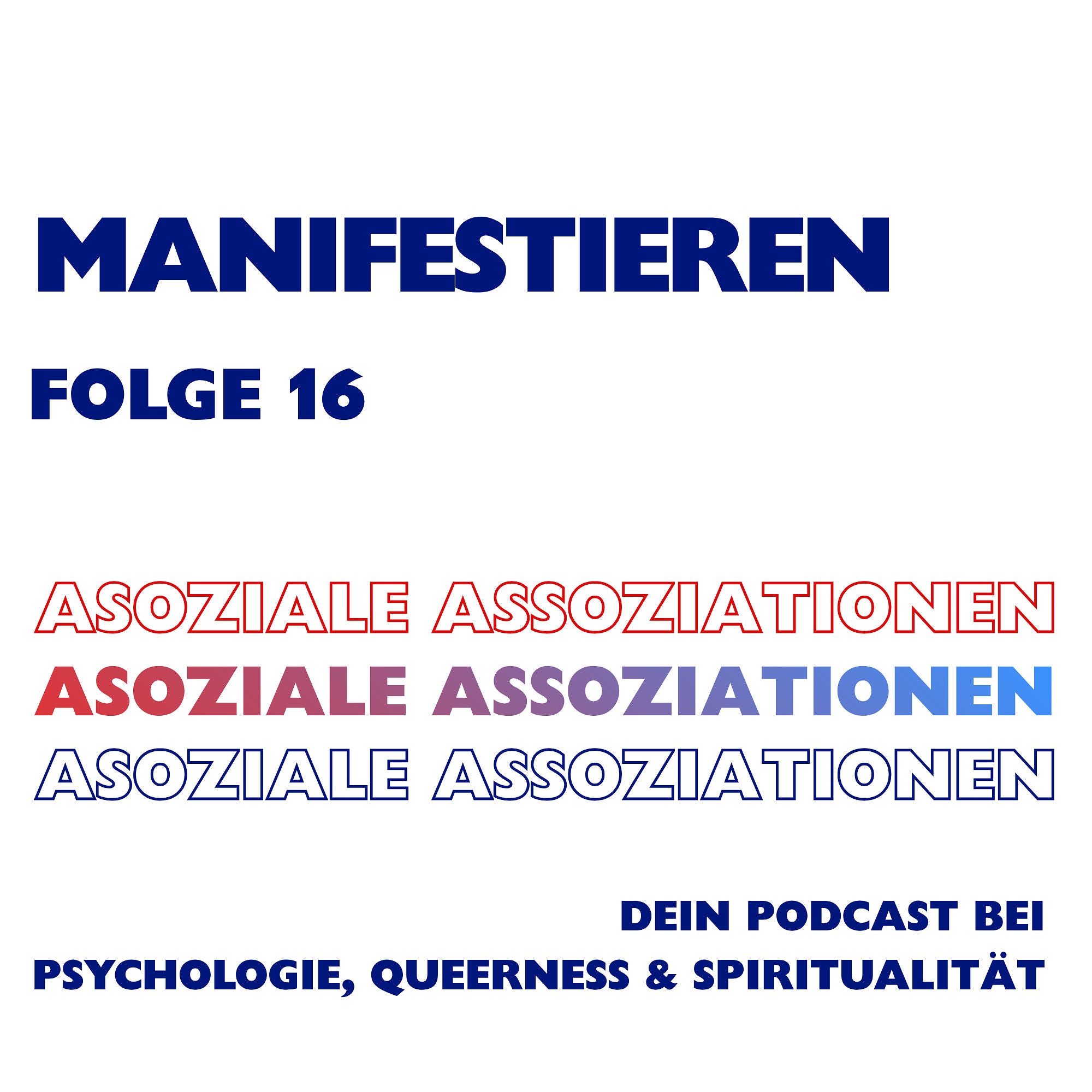 Folge 16 - Manifestieren