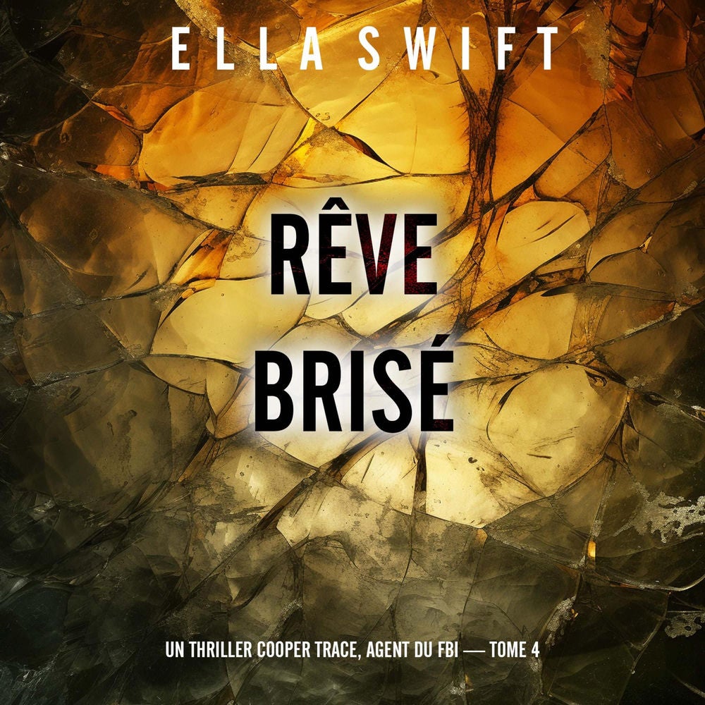 Rêve brisé (Un thriller Cooper Trace, agent du FBI — tome 4)