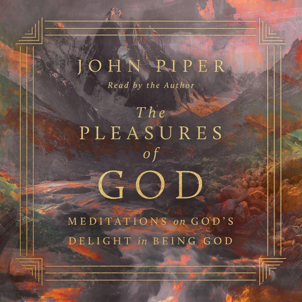The Pleasures of God