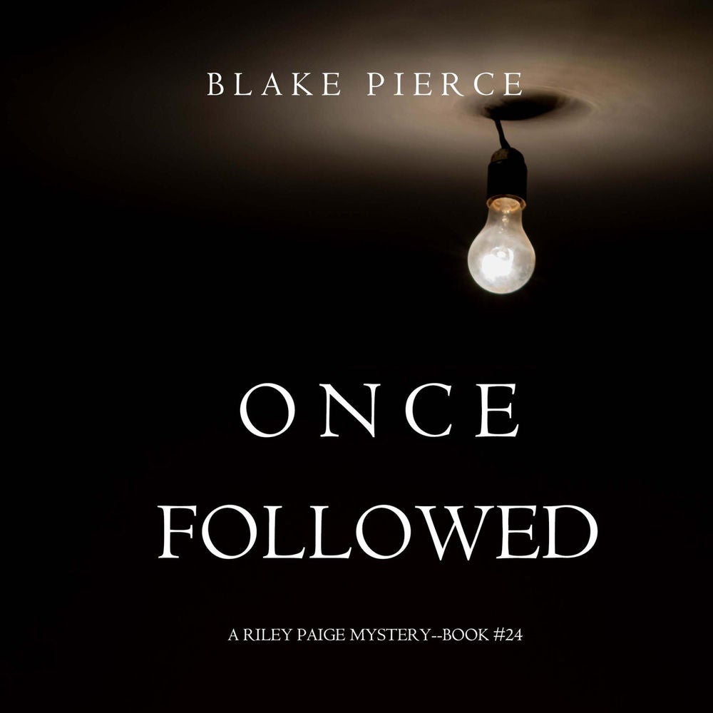 Once Followed (A Riley Paige Mystery—Book 24)
