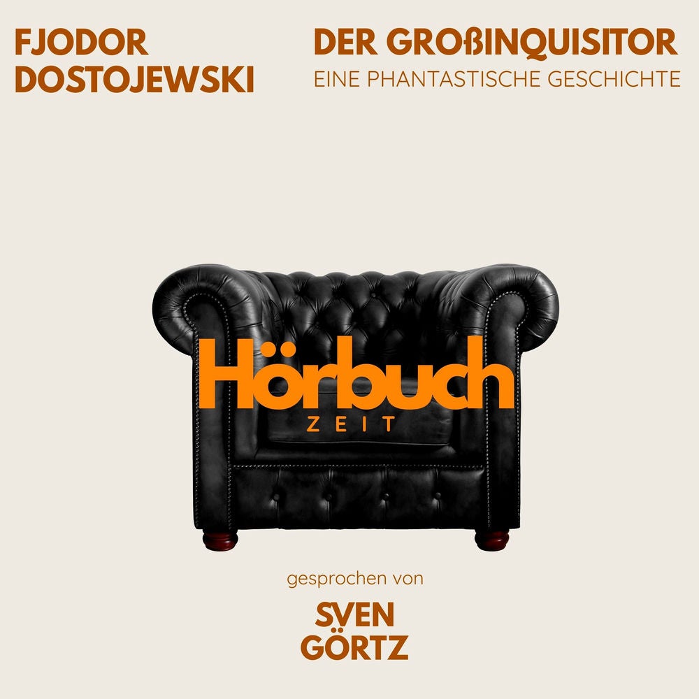 Der Großinquisitor. Eine phantastische Geschichte aus "Die Brüder Karamasow".