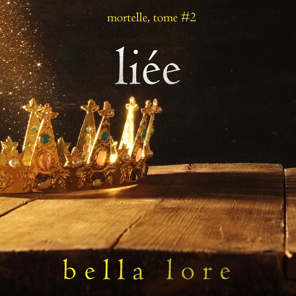 Liée (Tome 2)