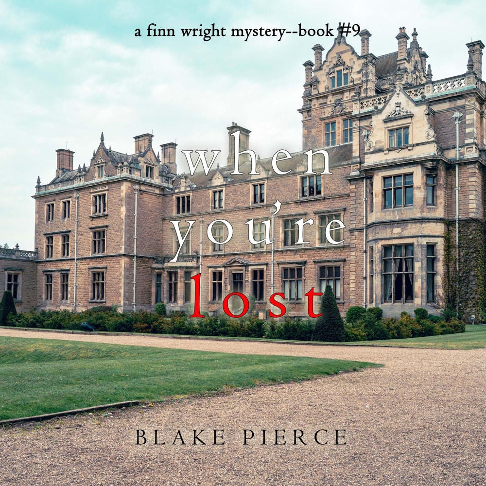 When You're Lost (A Finn Wright FBI Mystery—Book Nine)