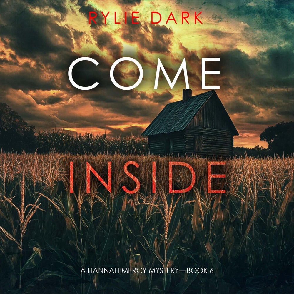 Come Inside (A Hannah Mercy FBI Suspense Thriller—Book Six)