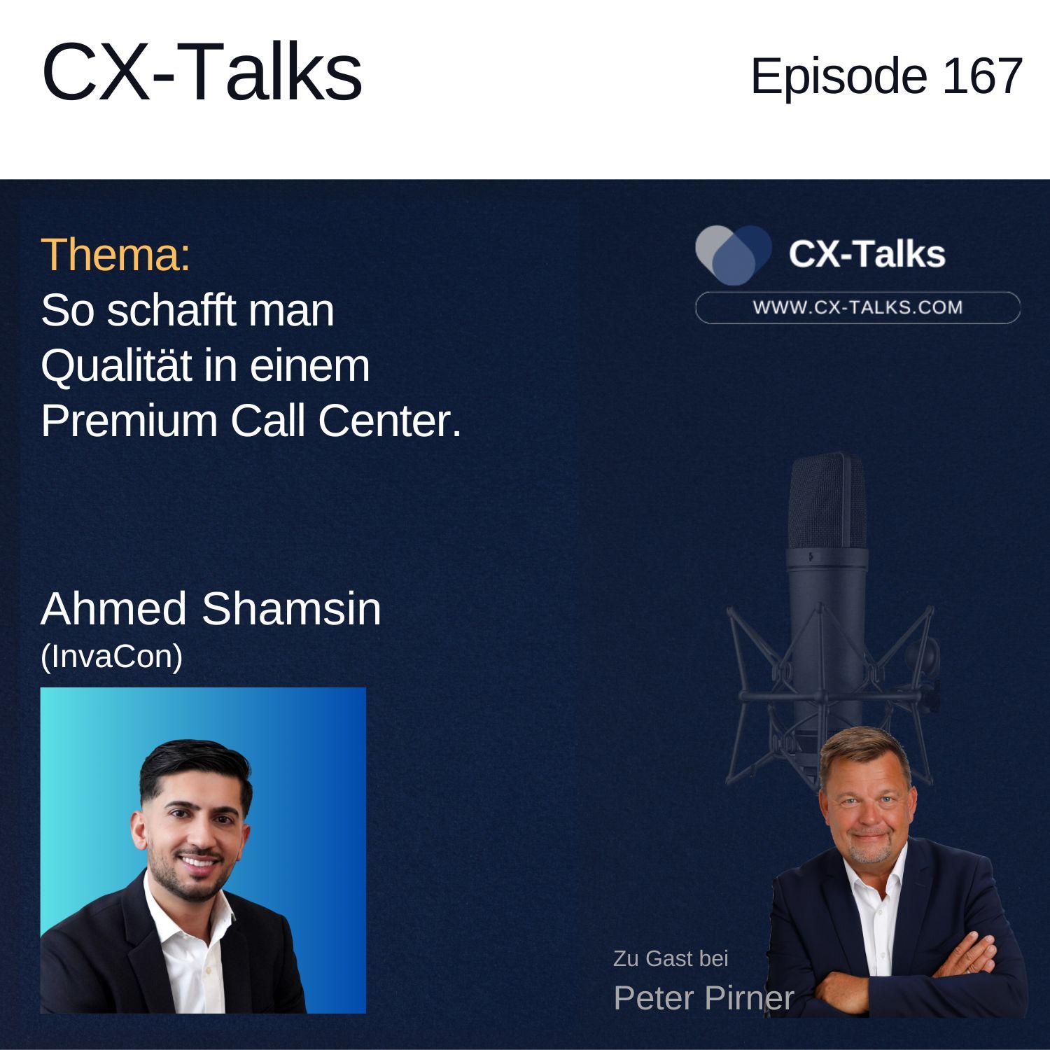 #167 So schafft man Qualität in einem Premium Call Center. Ahmed Shamsin (InvaCon) bei Peter Pirner