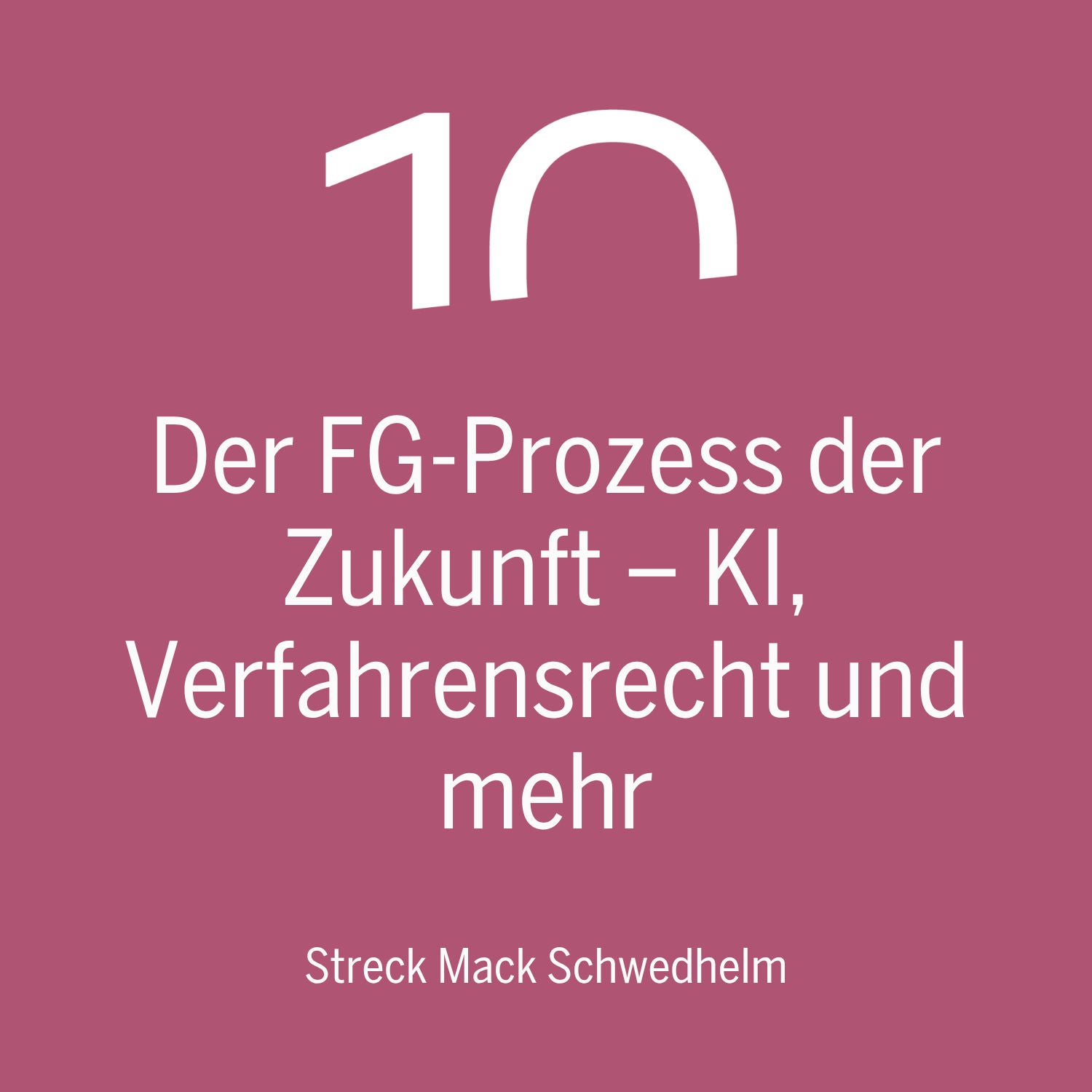Der Finanzgerichtsprozess der Zukunft – KI, Verfahrensrecht und mehr