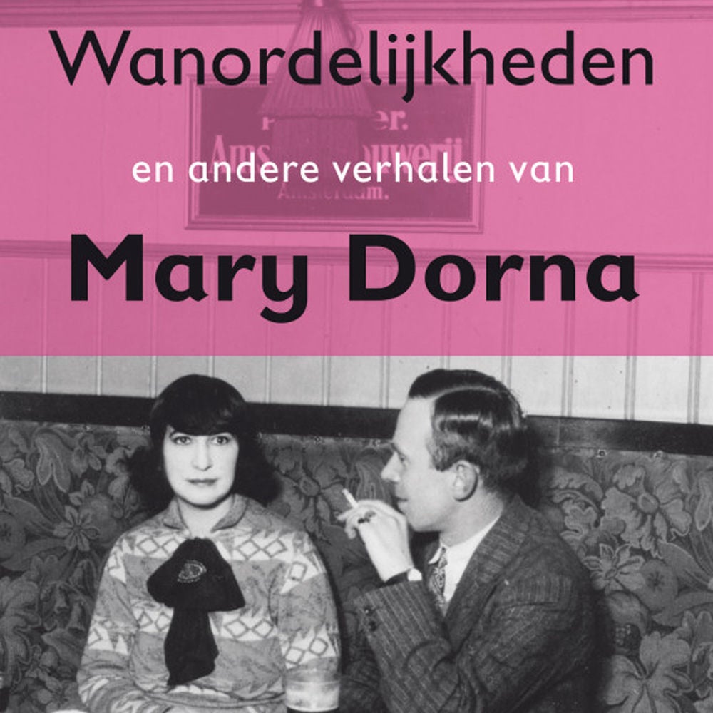 Wanordelijkheden en andere verhalen