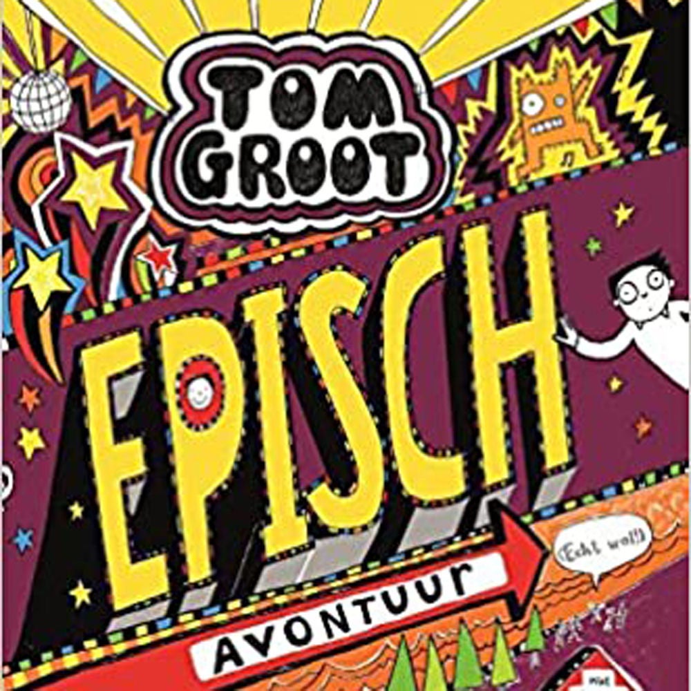 Tom Groot 13 - Episch avontuur (echt wel!)