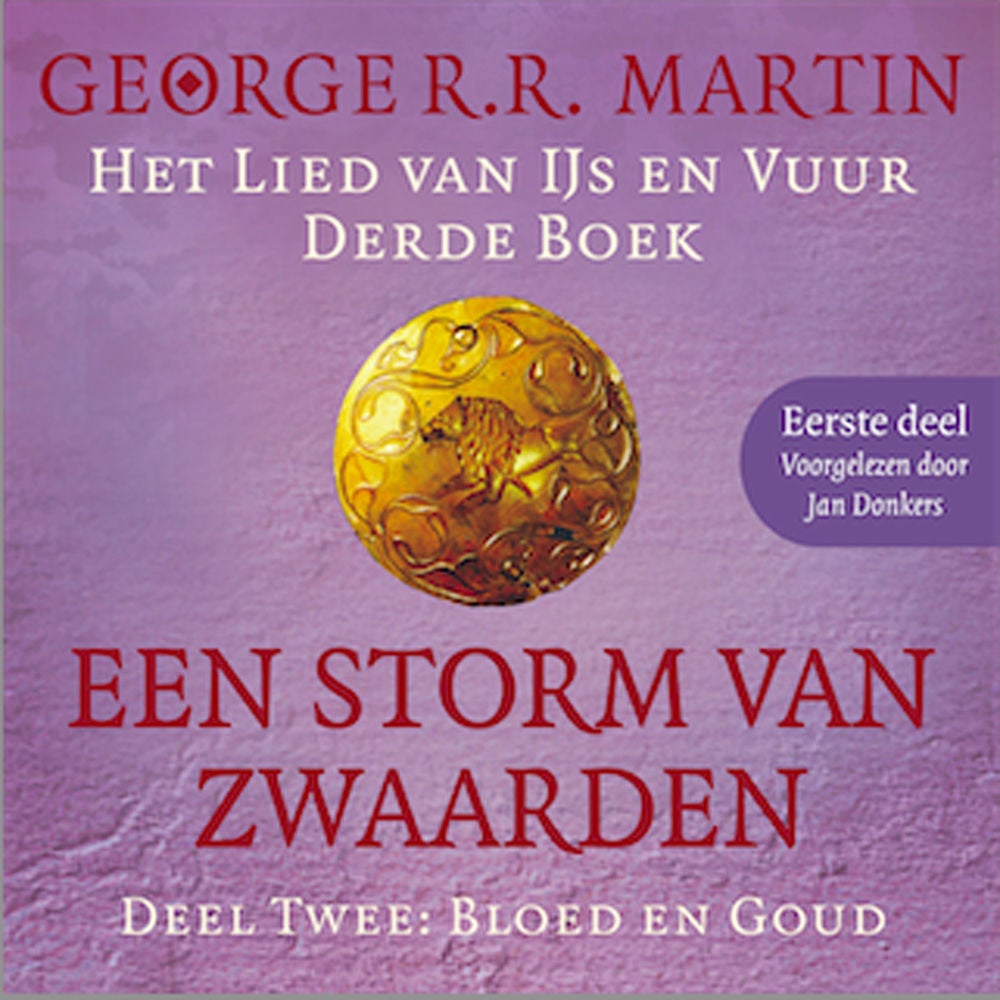 Een storm van zwaarden 2: Bloed en goud - Eerste deel