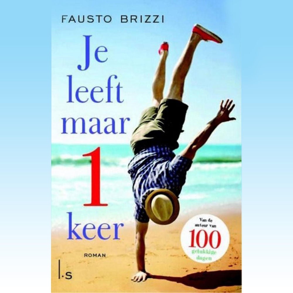 Je leeft maar 1 keer