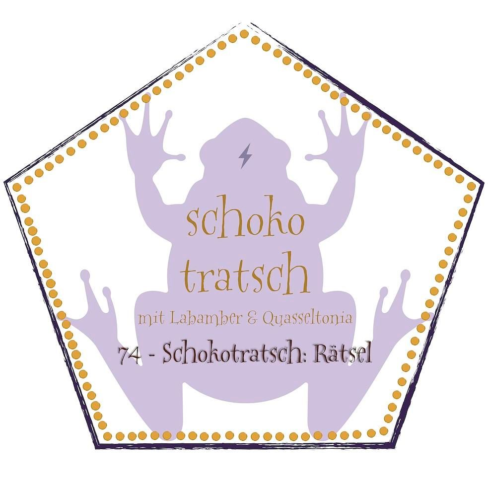 74 - Schokotratsch: Rätsel