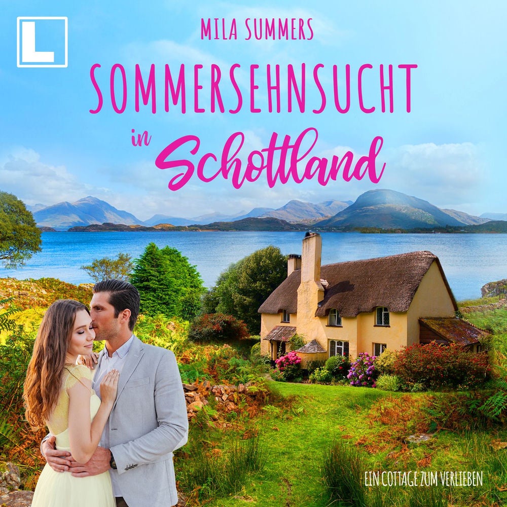 Sommersehnsucht in Schottland - Ein Cottage zum Verlieben, Band 11