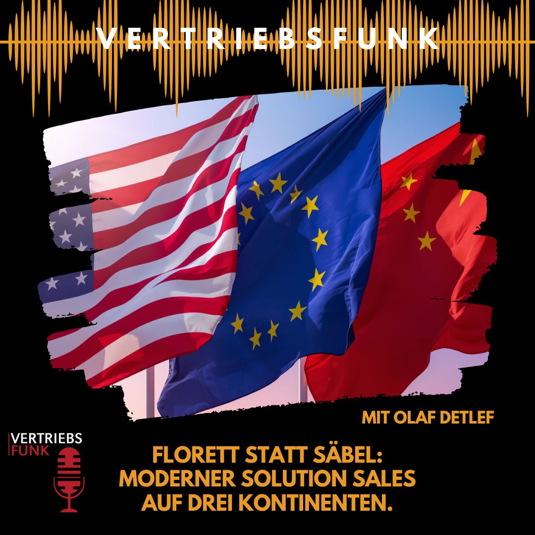 #1034 - Florett statt Säbel: Moderner Solution Sales auf drei Kontinenten. Mit Olaf Detlef